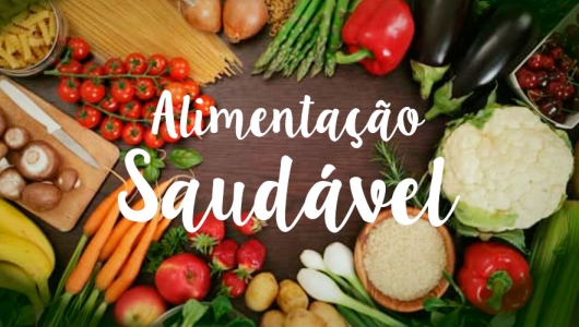 Alimentação Saudável na Quarentena: Confira 5 dicas especiais para você se cuidar durante o isolamento social