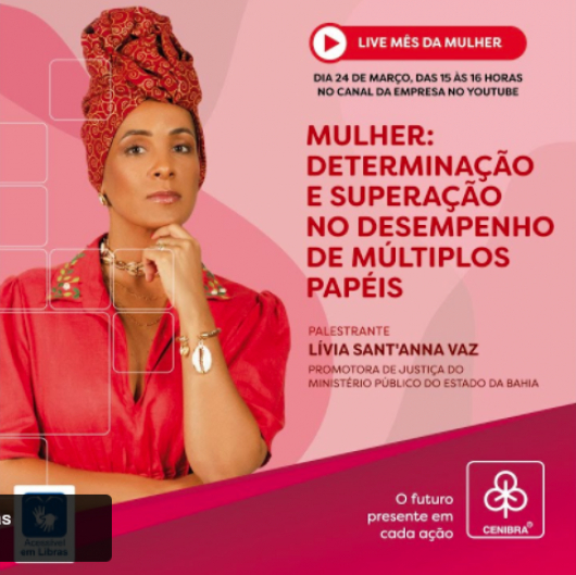 CENIBRA oferece live sobre os múltiplos papéis da mulher na sociedade