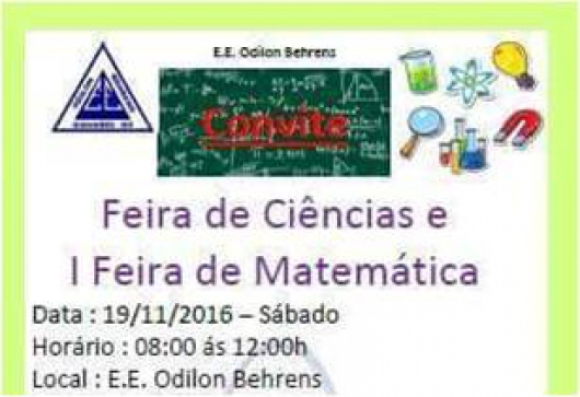 E.E Odilon Behrens promove Feira de Ciências e I Feira Matemática neste sábado com muitas atividades