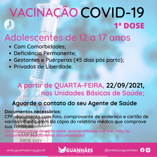 Vacinação dos adolescentes com idade entre 12 e 17 anos, pertencentes a grupos prioritários começa hoje em Guanhães