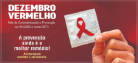 Dezembro Vermelho reforça a prevenção ao HIV/Aids e outras Infecções Sexualmente Transmissíveis