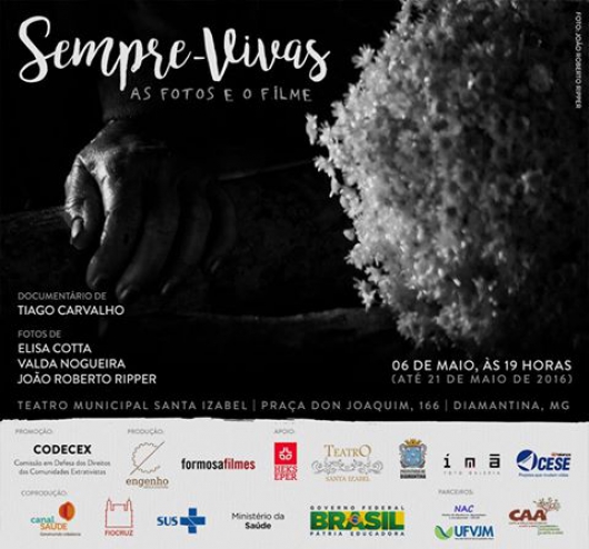 Exposição “Sempre-Vivas: as fotos e o filme” será aberta hoje em Diamantina