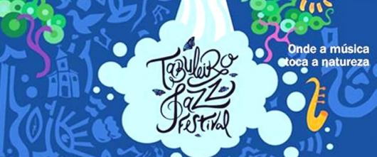 Começa hoje em Conceição do Mato Dentro, o Tabuleiro Jazz Festival