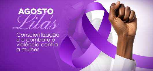 AGOSTO LILÁS: &quot;Avançada”, Lei Maria da Penha faz 19 anos, mas violência não diminuiu
