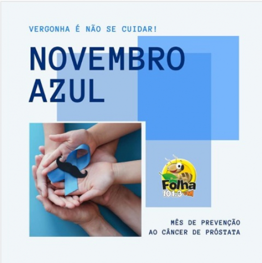 NOVEMBRO AZUL: Campanha destaca importância da prevenção e diagnóstico precoce do câncer de próstata