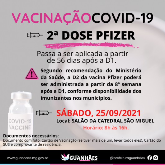 MUDANÇA DE PROTOCOLO: 2ª Dose da Pfizer passa a ser aplicada a partir de 56 dias após a primeira