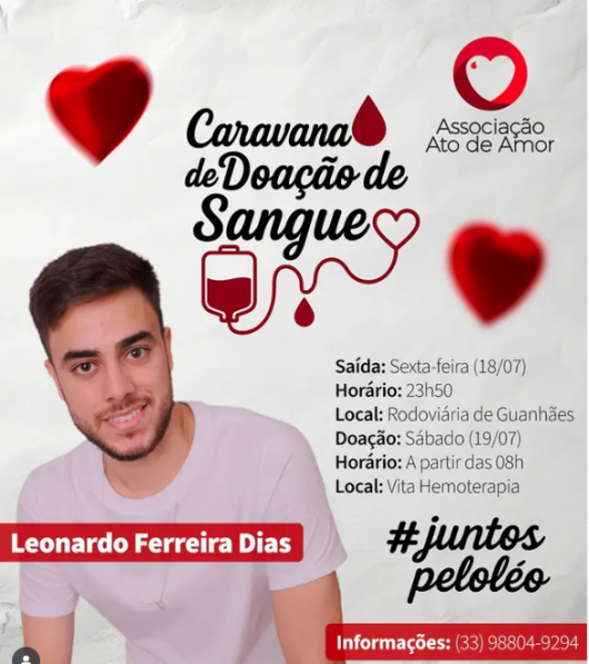 Associação Ato de Amor vai realizar Caravana de doação de sangue em prol do guanhanense Leonardo Ferreira Dias