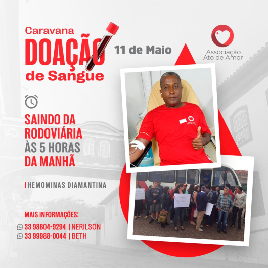 11 DE MAIO: Seja um doador! Participe da Caravana de Doação de Sangue promovida pela Associação Ato de Amor e ajude a salvar vidas