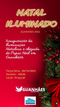 Inauguração do Natal Iluminado Guanhães 2022 acontece nesta terça-feira