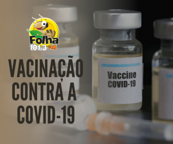 VACINAÇÃO CONTRA A COVID: Estado estima que todo mineiro acima de 18 anos receba pelo menos a primeira dose entre outubro e dezembro