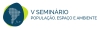 5º Seminário Nacional População, Espaço e Ambiente começa nesta segunda-feira em Diamantina