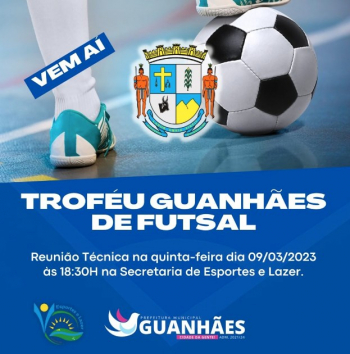 ESPORTE: Reunião Técnica do Torneio Guanhães de Futsal acontece nesta quinta-feira