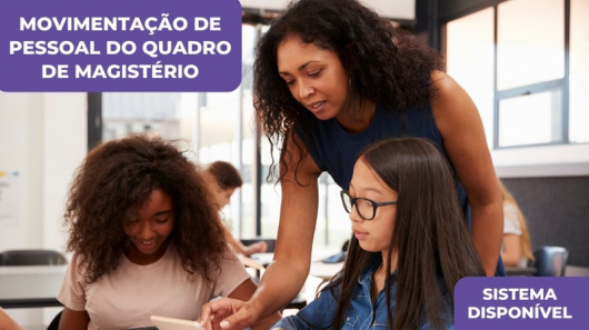 Educação abre inscrições para processo de movimentação de pessoal da Rede Estadual de Ensino