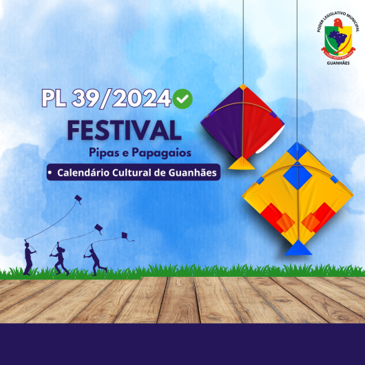 Festival de Pipas e Papagaios entra para o Calendário Cultural de Guanhães