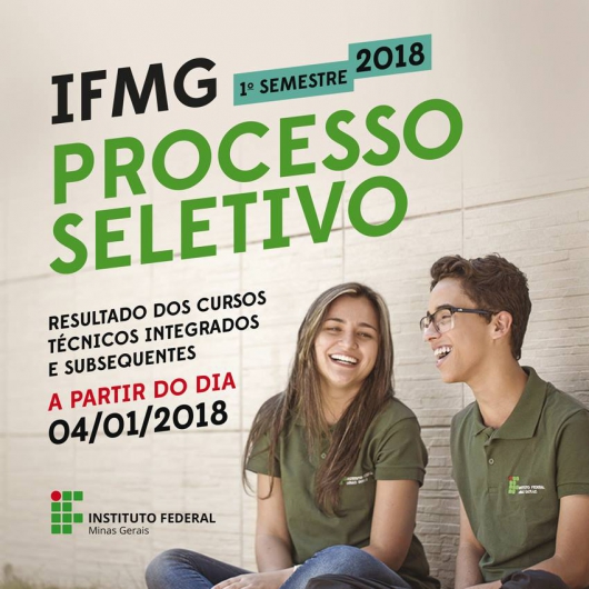 Publicado o resultado final do processo seletivo para os cursos Técnicos Integrados do IFMG/SJE