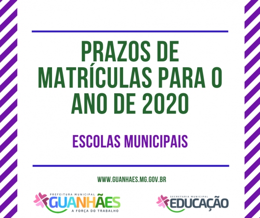 GUANHÃES: Secretaria de Educação divulga prazos de matrículas na rede municipal para 2020