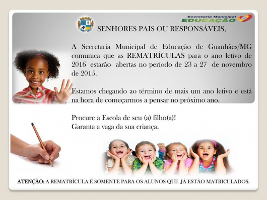Atenção pais: Termina nesta sexta o prazo para rematrículas nas escolas municipais de Guanhães