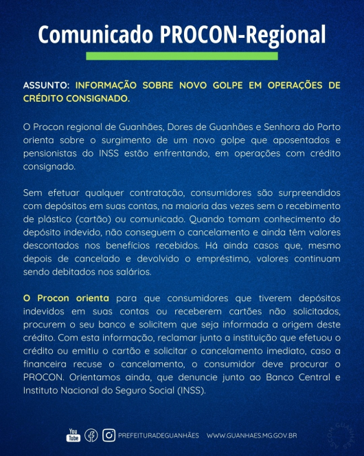 GUANHÃES, DORES E SENHORA DO PORTO: Procon Regional emite alerta sobre novo golpe em operações de crédito consignado