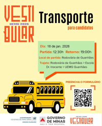 ATEN&Ccedil;&Atilde;O CANDIDATOS: UEMG Guanh&atilde;es vai oferecer transporte gratuito para candidatos do Vestibular 2026