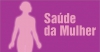 SAÚDE DA MULHER: Guanhães vai receber mutirões de exame preventivo de câncer do colo do útero