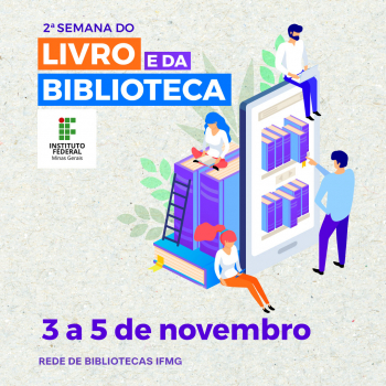 IFMG/SJE: Atividades da 2ª Semana do Livro e da Biblioteca seguem até esta quinta (05)