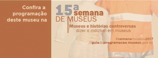 Começa hoje programação especial na 15ª Semana Nacional de Museus em Serro e Diamantina