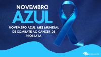 NOVEMBRO AZUL: Campanha incentiva os homens a cuidarem mais da própria saúde e reforça a importância do diagnóstico precoce do câncer de próstata