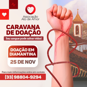 Caravana de Doação de Sangue vai levar voluntários de Guanhães até Hemocentro de Diamantina no próximo sábado (25) Seja um doador!