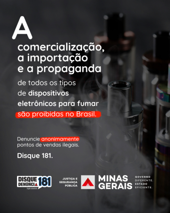 Pontos de venda de cigarros eletrônicos podem ser denunciados no Disque Denúncia 181