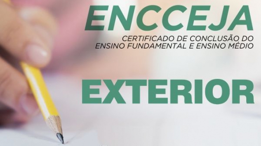 Inscrições para o Encceja Exterior 2019 estão abertas