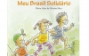 Conceição do Mato Dentro: Com o tema “Meu Brasil Solidário”, alunos de escolas municipais tem livros publicados