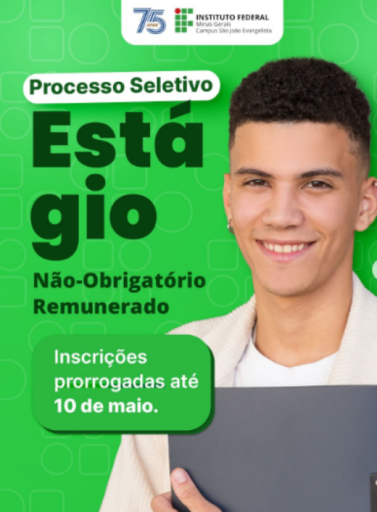 IFMG prorroga inscri&ccedil;&otilde;es para vagas de est&aacute;gio remunerado no campus S&atilde;o Jo&atilde;o Evangelista