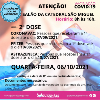 IMUNIZAÇÃO CONTRA A COVID: Pessoas que receberam a 1ª dose da Coronavac até o dia 07 de setembro, da Pfizer até o dia 10 de agosto e da Astrazeneca até o dia 13 de julho vão receber a 2ª dose nesta quarta-feira