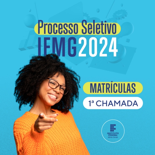 ATENÇÃO CANDIDATOS CLASSIFICADOS: Vocês têm até esta quarta para efetivarem as matrículas nos Cursos Superiores do IFMG/SJE