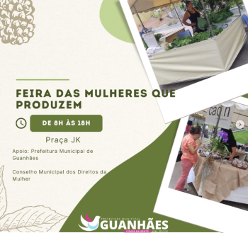 Feira “Mulheres que Produzem” acontece nesta sexta em Guanhães