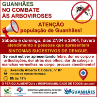 Pessoas com sintomas de dengue, zika ou Chikungunya poderão comparecer ao Centro de Atendimento de Arboviroses durante o final de semana em Guanhães