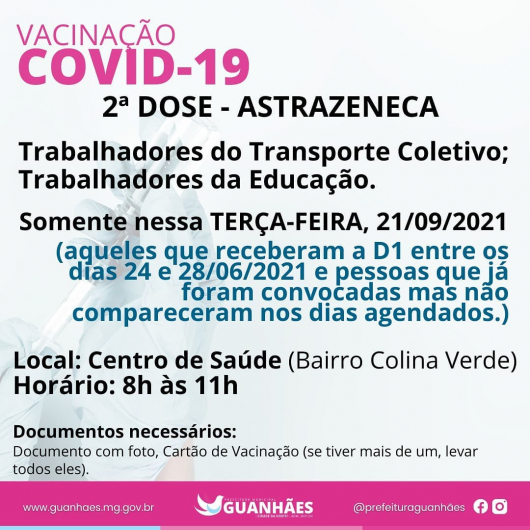 IMUNIZAÇÃO CONTRA A COVID: Trabalhadores da Educação e do Transporte Coletivo que tomaram a 1ª dose da AstraZeneca entre os dias 24 e 28 de junho, vão receber 2ª dose nesta terça