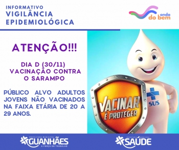 SAÚDE: Dia D de vacinação contra o sarampo será realizado neste sábado, em Guanhães
