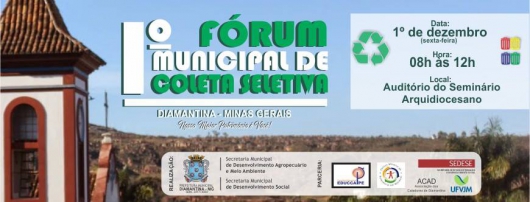 Diamantina realiza o 1º Fórum Municipal de Coleta Seletiva