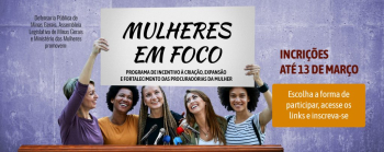 Defensoria Pública de Minas Gerais promove capacitação “Mulheres em Foco” para fortalecer participação política das mulheres
