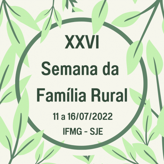 IFMG SJE vai realizar a XXVI Semana da Família Rural