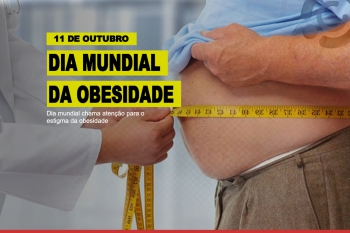 11DE OUTUBRO: Dia mundial chama atenção para o estigma da obesidade