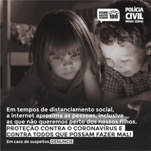Polícia Civil emite alerta para uso da internet por menores durante isolamento social em Minas