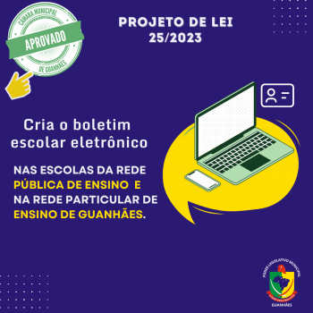 Câmara aprova projeto que cria o &quot; Boletim Escolar Eletrônico&quot; nas escolas de Guanhães
