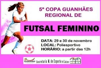 Guanhães sediará 5ª Copa Regional de Futsal Feminino