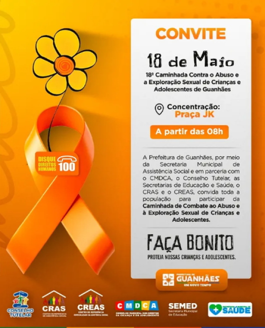 18 DE MAIO: 18&ordf; Caminhada Contra o Abuso e a Explora&ccedil;&atilde;o Sexual de Crian&ccedil;as e Adolescentes acontece na pr&oacute;xima segunda em Guanh&atilde;es