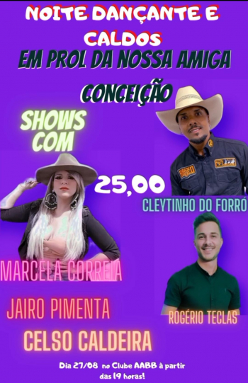 AGENDA CULTURAL: Confira as atrações da Noite Dançante e Caldos e prol de Maria da Conceição Silva