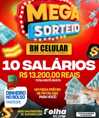 FIM DE ANO NOTA 10 É COM A BH CELULAR E RÁDIO FOLHA FM, uma parceria também NOTA 10!