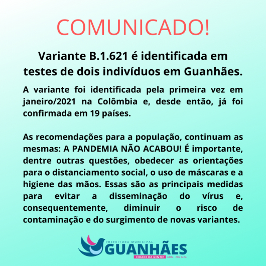 COVID: Nova variante é detectada em Guanhães e município pede que população reforce as medidas de segurança