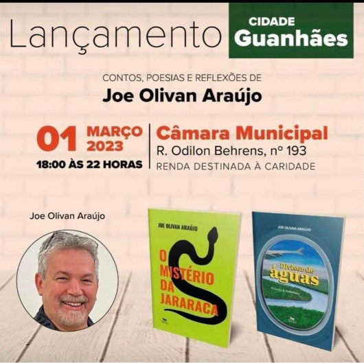 Lançamento dos livros de autoria do guanhanense JoeOlivan acontece nesta quarta, a partir das 18h, na Câmara Municipal de Guanhães